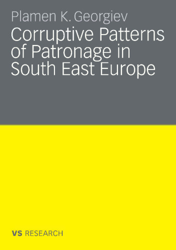 Corruptive Patterns of Patronage in South East Europe