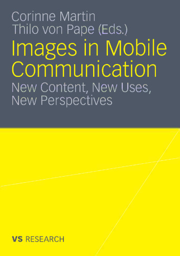 Images in Mobile Communication: New Content, New Uses, New Perspectives