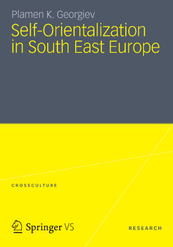 Self-Orientalization in South East Europe