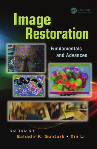 Image Restoration: Fundamentals and Advances