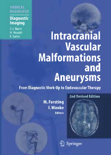 Intracranial Vascular Malformations and Aneurysms: From Diagnostic Work-Up to Endovascular Therapy