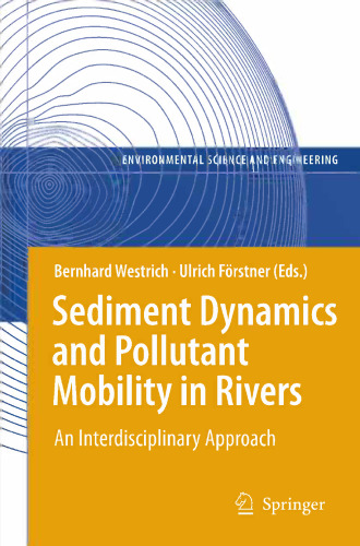 Sediment Dynamics and Pollutant Mobility in Rivers: An Interdisciplinary Approach