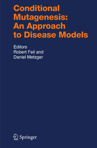 Conditional Mutagenesis: An Approach to Disease Models