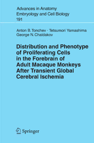 Distribution and Phenotype of Proliferating Cells in the Forebrain of Adult Macaque Monkeys after Transient Global Cerebral Ischemia