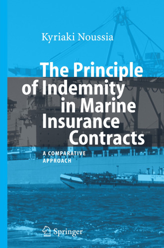 The Principle of Indemnity in Marine Insurance Contracts: A Comparative Approach