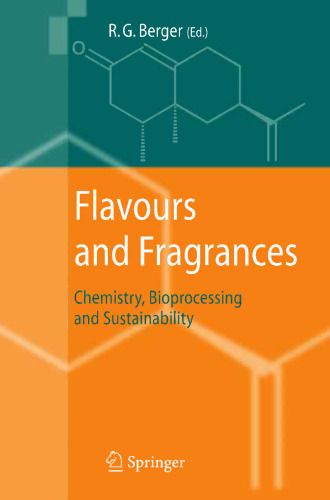 Flavours and Fragrances: Chemistry, Bioprocessing and Sustainability