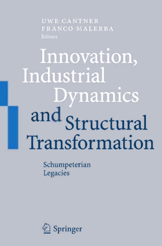 Innovation, Industrial Dynamics and Structural Transformation: Schumpeterian Legacies