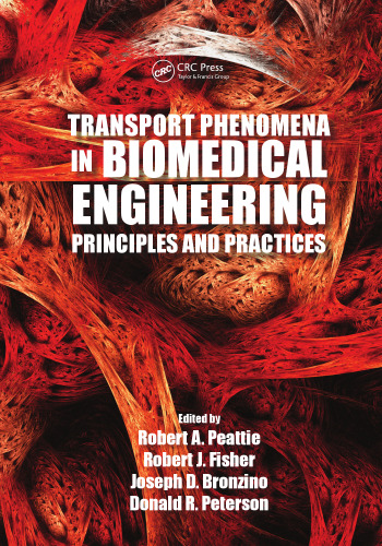 Transport Phenomena in Biomedical Engineering: Principles and Practices