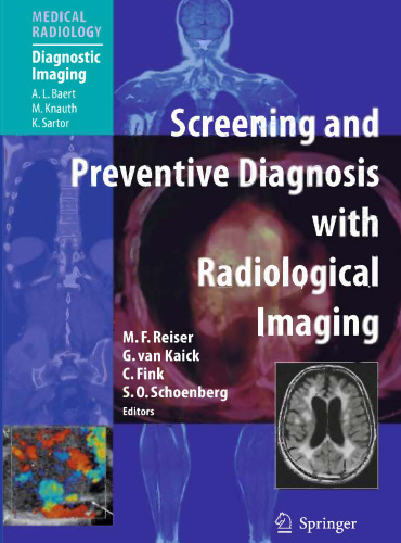 Screening and Preventive Diagnosis with Radiological Imaging