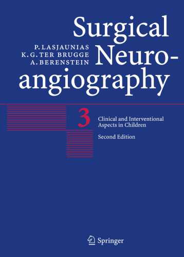 Surgical Neuroangiography: Clinical and Interventional Aspects in Children