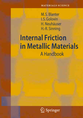 Internal Friction in Metallic Materials: A Handbook