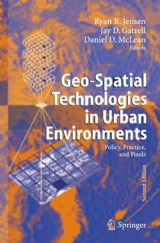 Geo-Spatial Technologies in Urban Environments: Policy, Practice, and Pixels