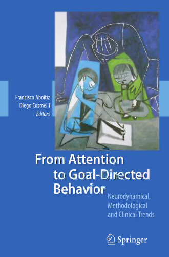 From Attention to Goal-Directed Behavior: Neurodynamical, Methodological and Clinical Trends