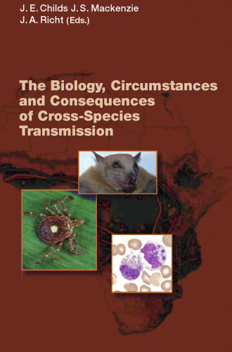 Wildlife and Emerging Zoonotic Diseases: The Biology, Circumstances and Consequences of Cross-Species Transmission