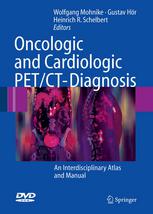 Oncologic and Cardiologic PET/CT-Diagnosis: An Interdisciplinary Atlas and Manual