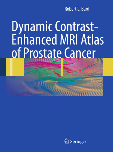 Dynamic Contrast-Enhanced MRI Atlas of Prostate Cancer