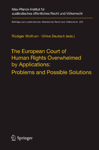 The European Court of Human Rights Overwhelmed by Applications: Problems and Possible Solutions