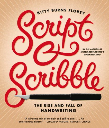 Script and Scribble: The Rise and Fall of Handwriting