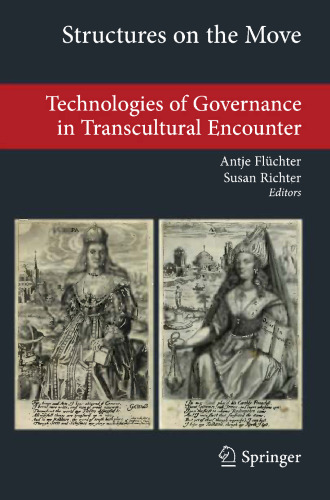 Structures on the Move: Technologies of Governance in Transcultural Encounter