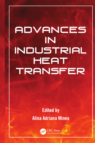 Advances in Industrial Heat Transfer