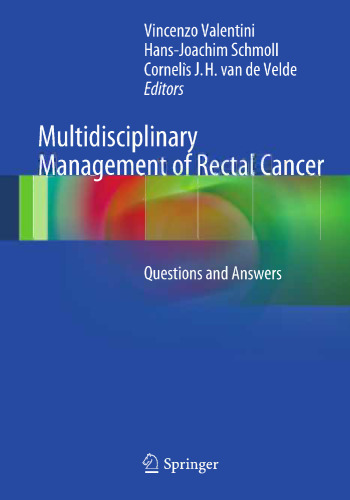 Multidisciplinary Management of Rectal Cancer: Questions and Answers