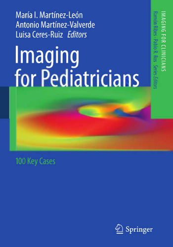 Imaging for Pediatricians: 100 Key Cases