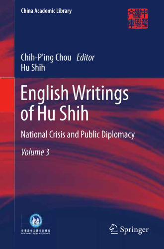 English Writings of Hu Shih: National Crisis and Public Diplomacy (Volume 3)