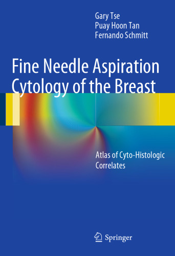 Fine Needle Aspiration Cytology of the Breast: Atlas of Cyto-Histologic Correlates