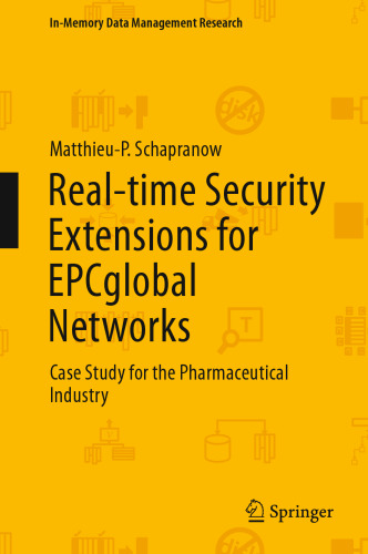 Real-time Security Extensions for EPCglobal Networks: Case Study for the Pharmaceutical Industry