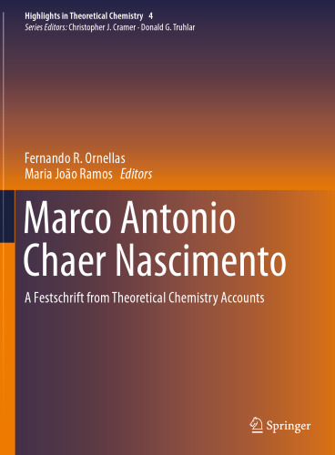 Marco Antonio Chaer Nascimento: A Festschrift from Theoretical Chemistry Accounts