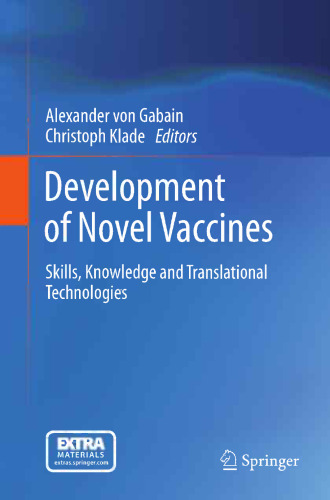 Development of Novel Vaccines: Skills, Knowledge and Translational Technologies