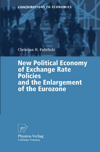 New Political Economy of Exchange Rate Policies and the Enlargement of the Eurozone