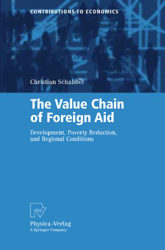 The Value Chain of Foreign Aid: Development, Poverty Reduction, and Regional Conditions