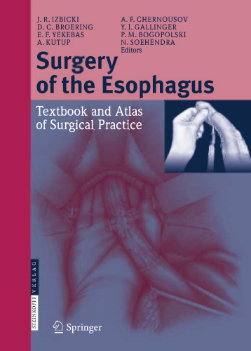 Surgery of the Esophagus: Textbook and Atlas of Surgical Practice