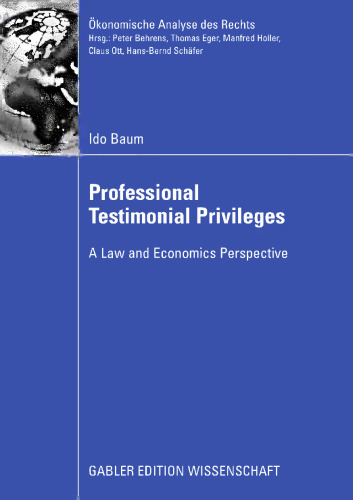 Professional Testimonial Privileges: A Law and Economics Perspective