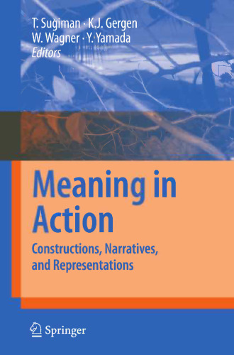 Meaning in Action: Constructions, Narratives, and Representations