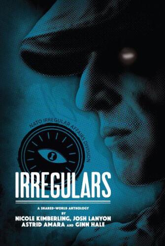 Irregulars: Stories by Nicole Kimberling, Josh Lanyon, Ginn Hale and Astrid Amara