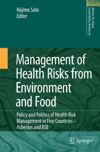 Management of Health Risks from Environment and Food: Policy and Politics of Health Risk Management in Five Countries - Asbestos and BSE