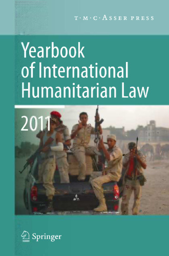 Yearbook of International Humanitarian Law 2011 - Volume 14