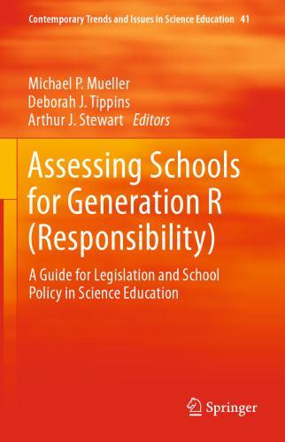 Assessing Schools for Generation R (Responsibility): A Guide for Legislation and School Policy in Science Education