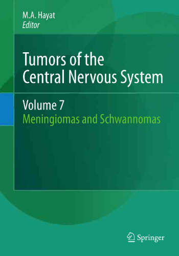 Tumors of the Central Nervous System, Volume 7: Meningiomas and Schwannomas