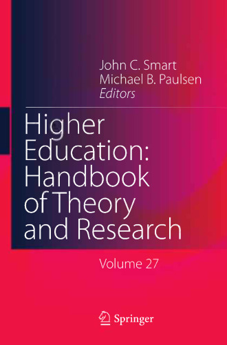 Higher Education: Handbook of Theory and Research: Volume 27