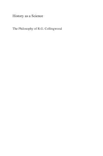 History as a Science: The Philosophy of R.G. Collingwood