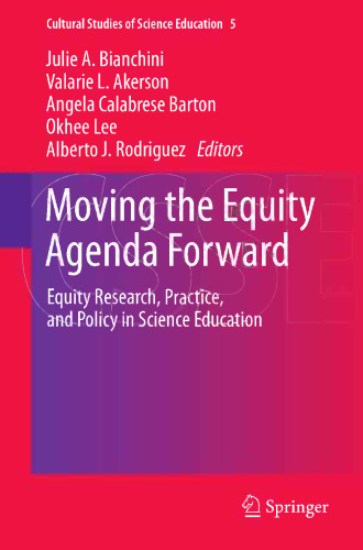 Moving the Equity Agenda Forward: Equity Research, Practice, and Policy in Science Education