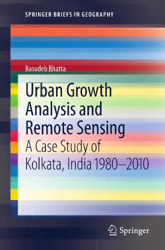 Urban Growth Analysis and Remote Sensing: A Case Study of Kolkata, India 1980–2010