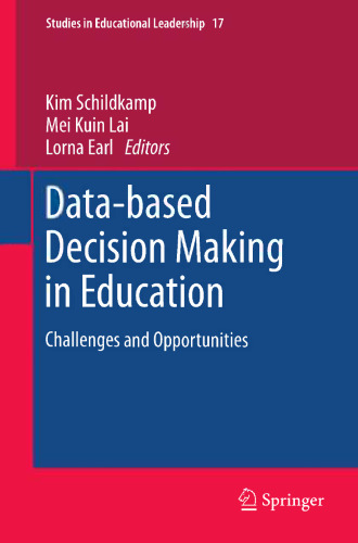 Data-based Decision Making in Education: Challenges and Opportunities