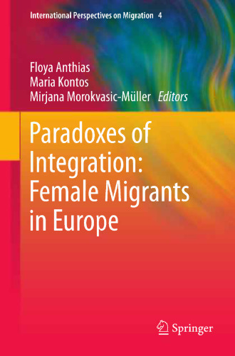 Paradoxes of Integration: Female Migrants in Europe