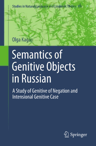 Semantics of Genitive Objects in Russian: A Study of Genitive of Negation and Intensional Genitive Case