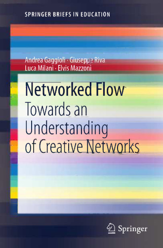 Networked Flow: Towards an Understanding of Creative Networks