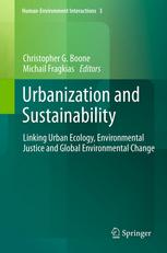 Urbanization and Sustainability: Linking Urban Ecology, Environmental Justice and Global Environmental Change